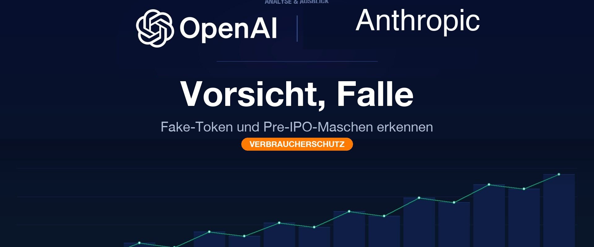 OpenAI- und Anthropic-Logo mit Warnung Vorsicht Falle, Schutz vor Fake-Token und Pre-IPO-Maschen